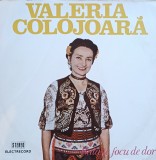 Disc Vinil Valeria Colojoară - Bată-te Focu De Dor - Electrecord Cat: ST-EPE 02400