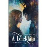 A L&eacute;lekl&aacute;t&oacute; - L&aacute;t&oacute;k f&ouml;ldje 1. - M&aacute;trai Hajna Csilla