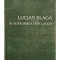 Dumitru Micu - Lucian Blaga - Autofaurirea prin logos (Editia: 2003)