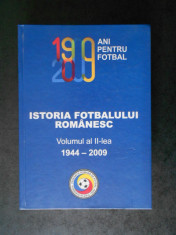 MIRCEA ANGELESCU - ISTORIA FOTBALULUI ROMANESC volumul 2 (1944-2009) foto