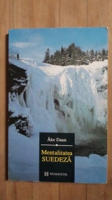 Mentalitatea suedeza- Ake Daun foto