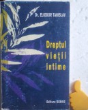 Dreptul vietii intime Eliodor Tanislav