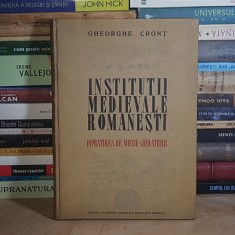 GHEORGHE CRONT - INSTITUTII MEDIEVALE ROMANESTI : INFRATIREA DE MOSIE * JURATORII , 1969 , DEDICATIE / AUTOGRAF #