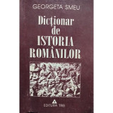 Georgeta Smeu - Dictionar de istoria romanilor (1997)