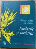 Fardurile si fardarea - Valeria Alexe / Al. Alexe