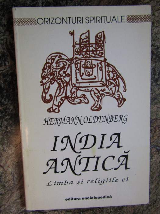 India antica. Limba si religiile ei &ndash; Hermann Oldenberg