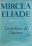 Cumpara ieftin M&eacute;moire 1 1907-1937 - 1980 - Mircea Eliade (@O119)