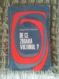 Cumpara ieftin Augustin Buzura - De ce zboara vulturul &ndash; Editura Tineretului, 1966