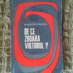Augustin Buzura - De ce zboara vulturul – Editura Tineretului, 1966