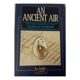 An Ancient Air: Viata lui John Stringfellow, Pionier al Zborului cu Motor, Carte in Engleza
