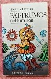 Fat-frumos cel luminos. Volum ilustrat de Done Stan. Facla, 1979 - Petru Rezus