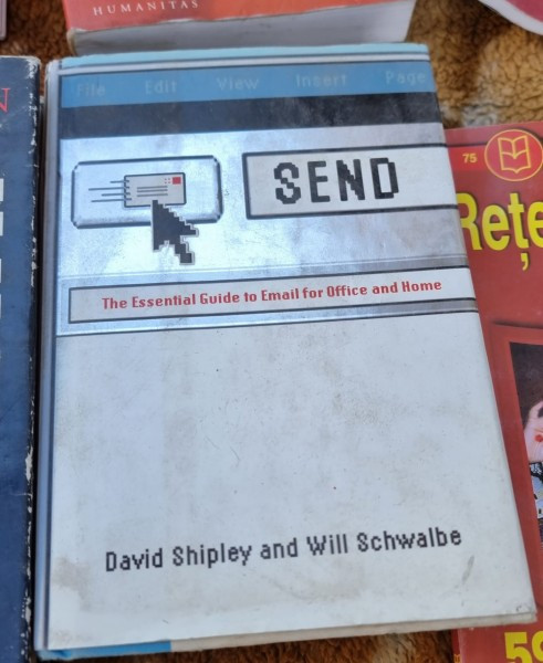Send. The essential guide to email for officeand home - David Shipley