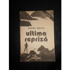 STEFAN BERCIU - ULTIMA REPRIZA