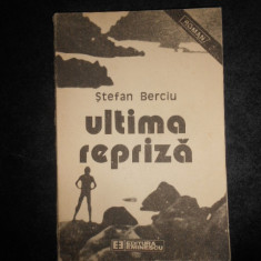 STEFAN BERCIU - ULTIMA REPRIZA