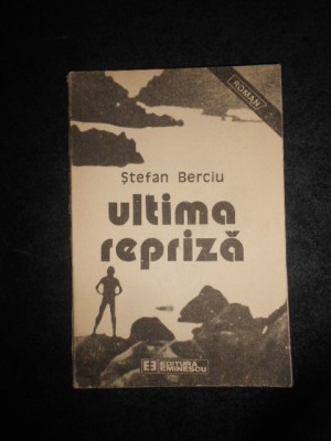 STEFAN BERCIU - ULTIMA REPRIZA foto