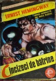 BENZI DESENATE DE NICU RUSSU,CINCIZECI DE BATRANE/DUPA O NUVELA DE : ERNEST HIMINGWAY