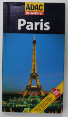 PARIS , ADAC REISEFUHRER von GABRIELLA CHISTINE SCHENCK - SEDELMEIER , 2006 , TEXT IN LIMBA GERMANA foto