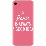 Husa silicon pentru Apple Iphone 6 / 6S, Paris Is Always A Good Idea
