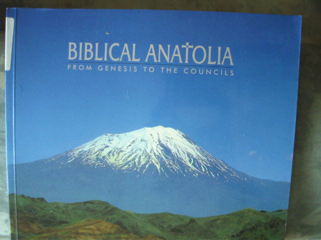 BIBLICAL ANATOLIA ---- from Genesis to the Councils