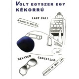 Volt egyszer egy k&eacute;korr&uacute;