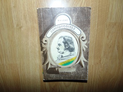 Balzac -Corespondenta Ed.Univers anul 1978 foto