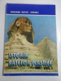 ISTORIA ARTELOR PLASTICE vol.I Antichitatea si evul mediu - Adriana BOTEZ-CRAINIC