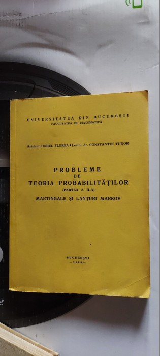 PROBLEME DE TEORIA PROBABILITATILOR MARTINGALE SI LANTURI MARKOV DOREL FLOREA