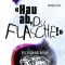 \&quot;Hau ab, du Flasche!\&quot;