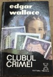 LITR10 0442 Literatura - Edgar Wallace - Clubul crimei