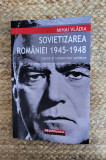 Sovietizarea Romaniei 1945-1948 - Mihai Vladia, 2015