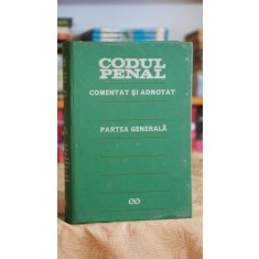 Codul penal al RSR, Comentat si adnotat. Partea generala - Teodor Vasiliu