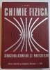 Chimie Fizica: Structura Atomilor si Moleculelor - Ioan Zsako, 1973, Editura Didactica si Pedagogica, 687 Pagini