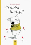 Carticica Bunatatii, Francesca Pirrone - Editura DPH