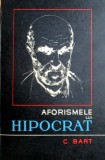 Cumpara ieftin Aforismele lui Hipocrat - Constantin Bart
