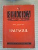 Baltagul - Mihail Sadoveanu, Editura pentru Literatura, 1959, Biblioteca pentru toti, Roman