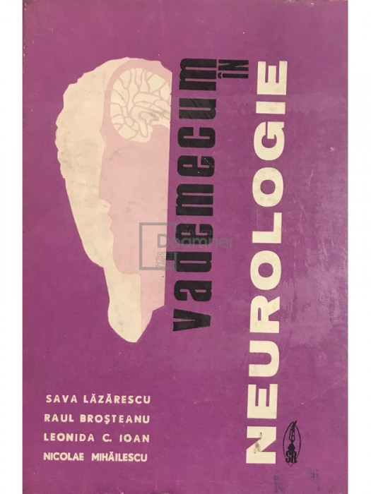 Sava Lazarescu - Vademecum in neurologie (editia 1974)