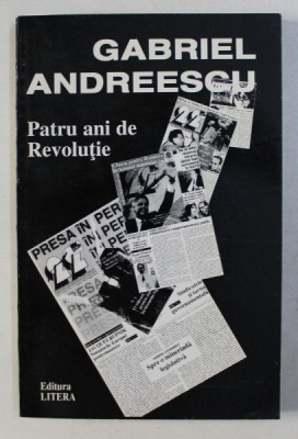 PATRU ANI DE REVOLUTIE de GABRIEL ANDREESCU , 1994 foto