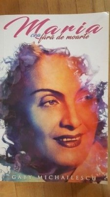 Maria cea fara de moarte- Gaby Michailescu foto