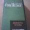 William Faulkner - ZGOMOTUL SI FURIA { colectiile &#039; Cotidianul &#039; } / 2007