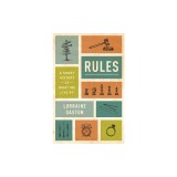 Rules: A Short History of What We Live by