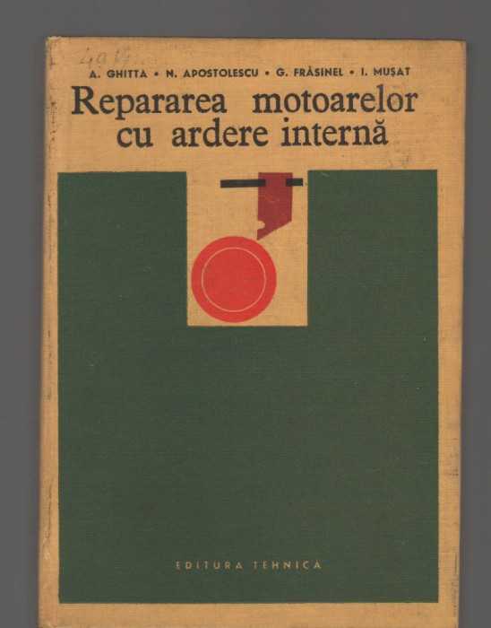 C9527 REPARAREA MOTOARELOR CU ARDERE INTERNA - A. GHITTA