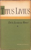 HST 557SP Titus Livius De la fundarea Romei volumul II 1959