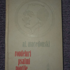RONDELURI * PSALMI * NOPTILE - Al. Macedonski, 1975, 112 pag