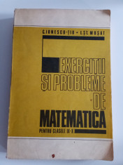 EXERCIȚII ȘI PROBLEME DE MATEMATICA PENTRU CLASELE lX-X-C. Ionescu - ȚIu foto