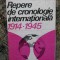 Repere de cronologie internationala 1914 - 1945 - Petre Barbulescu Ionel Closca