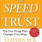 The Speed of Trust: The One Thing That Changes Everything