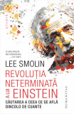 Revolutia neterminata a lui Einstein - Humanitas