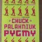 Pygmy - Chuck Palahniuk