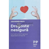 Dragoste nesigura - Leslie Becker Phelps - 2020