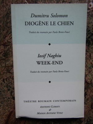 Diog&amp;egrave;ne le Chien-Dumitru Solomon/Week-end Iosif Naghiu foto